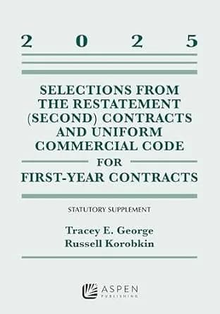 و دانلود نسخه کامل کتاب زبان اصلی Selections from the Restatement (Second) Contracts and Uniform Commercial Code for First-Year Contracts 2025 Supplement (Supplements) PDF | دانلود کتاب خارجی
