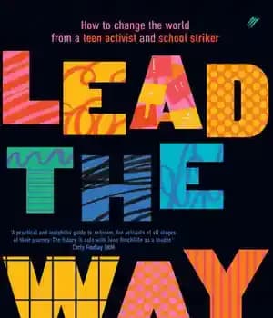دانلود کتاب Lead the Way: How to change world, from a teen activist and school striker