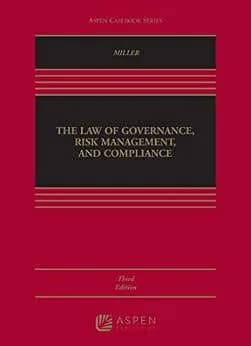 و دانلود نسخه کامل کتاب زبان اصلی The Law of Governance, Risk Management and Compliance (Aspen Casebook Series) PDF | دانلود کتاب خارجی