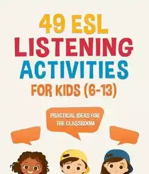 دانلود کتاب 49 ESL Listening Activities for Kids (6-13): Practical Ideas the Classroom – ESL