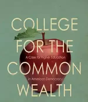 دانلود کتاب College for the Commonwealth: A Case Higher Education in American Democracy