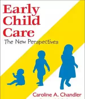 دانلود کتاب Early Child Care: The New Perspectives