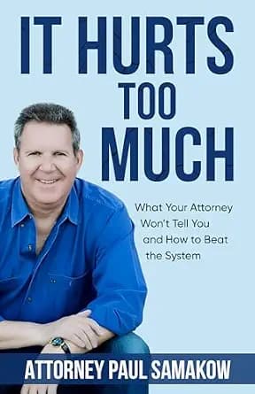 و دانلود نسخه کامل کتاب زبان اصلی It Hurts Too Much: What your attorney won’t tell you and how to beat the system PDF | دانلود کتاب خارجی
