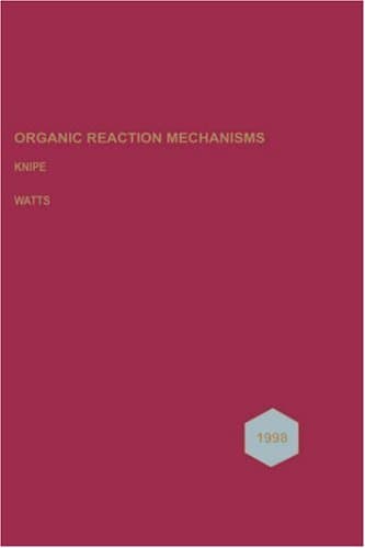 دانلود کتاب Organic reaction mechanisms 1998 – an annual survey covering the literature dated December 1997 to November