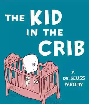 دانلود کتاب Kid in the Crib: A Dr. Seuss Parody