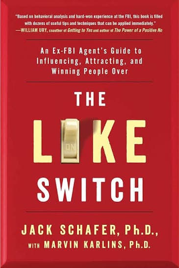 کتاب The Like Switch (کلید محبوبیت: راهنمای یک مامور سابق افبیآی برای تأثیرگذاری، جذب و جلب نظر دیگران) نسخه انگلیسی PDF | جک کارلینز و مارین شیفر