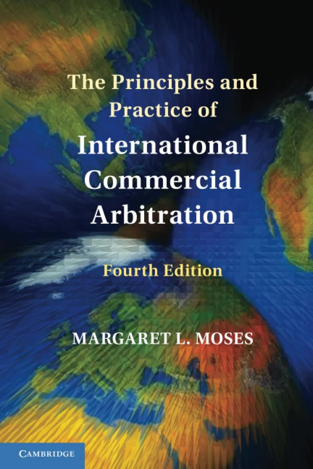 و دانلود نسخه کامل کتاب The Principles and Practice of International Commercial Arbitration 4th edition