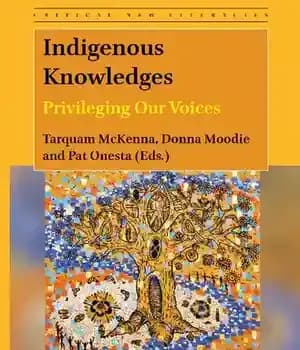 دانلود کتاب Indigenous Knowledges: Privileging Our Voices
