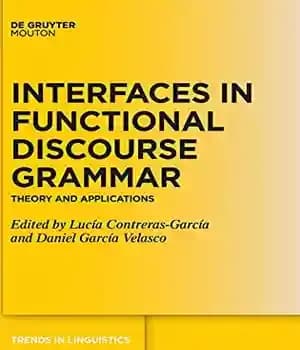 دانلود کتاب Interfaces in Functional Discourse Grammar: Theory and applications – 