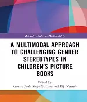 دانلود کتاب A Multimodal Approach to Challenging Gender Stereotypes in ChildrenÖs Picture Books – 