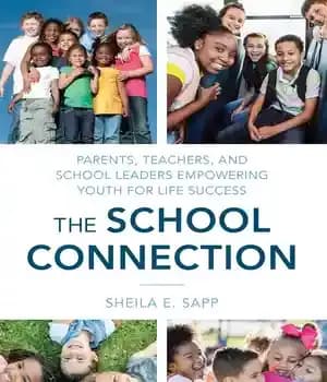 دانلود کتاب The School Connection: Parents, Teachers, and Leaders Empowering Youth for Life Success