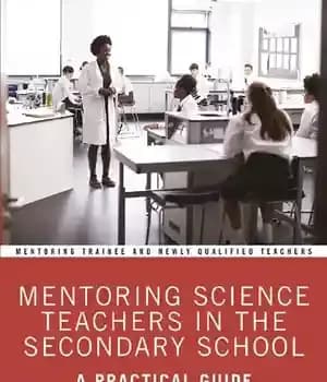 دانلود کتاب Mentoring Science Teachers in the Secondary School: A Practical Guide