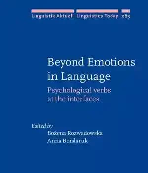 دانلود کتاب Beyond Emotions in Language: Psychological Verbs at the Interfaces