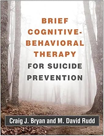 و دانلود نسخه کامل کتاب زبان اصلی Brief Cognitive-Behavioral Therapy for Suicide Prevention PDF | دانلود کتاب خارجی