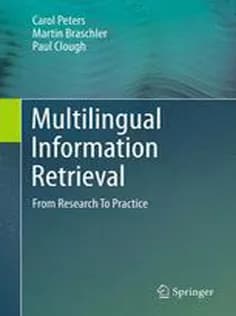 دانلود کتاب Multilingual Information Retrieval: From Research To Practice