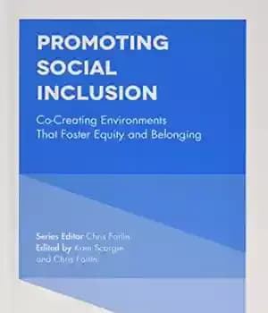 دانلود کتاب Promoting Social Inclusion: Co-Creating Environments That Foster Equity and Belonging
