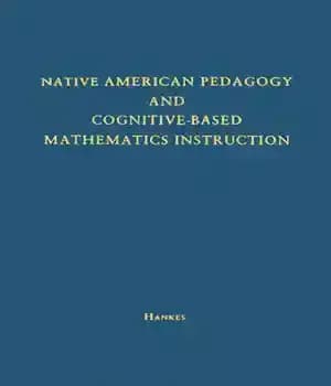 دانلود کتاب Native American Pedagogy and Cognitive-Based Mathematics Instruction