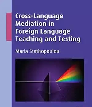 دانلود کتاب Cross-Language Mediation in Foreign Language Teaching and Testing
