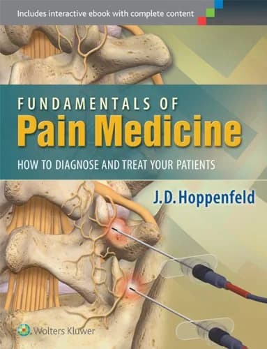و دانلود نسخه کامل کتاب زبان اصلی Fundamentals of Pain Medicine: How to Diagnose and Treat your Patients 1st Edition PDF | دانلود کتاب خارجی