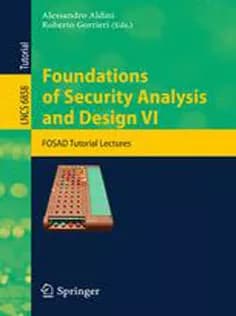 دانلود کتاب Foundations of Security Analysis and Design VI: FOSAD Tutorial Lectures