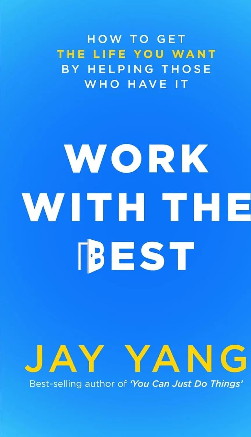 و دانلود نسخه کامل کتاب Work With The Best: How to Get the Life You Want by Helping Those Who Have It (Permissionless Approach Books) | کتاب خارجی | کتاب زبان اصلی