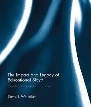 دانلود کتاب The Impact and Legacy of Educational Sloyd: Head hands in harness