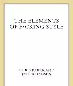 دانلود کتاب The Elements of F*cking Style: A Helpful Parody – F*cking