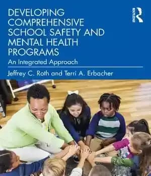 دانلود کتاب Developing Comprehensive School Safety and Mental Health Programs: An Integrated Approach