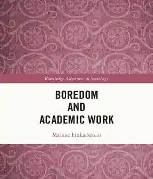 دانلود کتاب Boredom and Academic Work