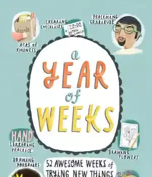 دانلود کتاب A Year of Weeks: 52 Awesome Weeks Trying New Things – : 52