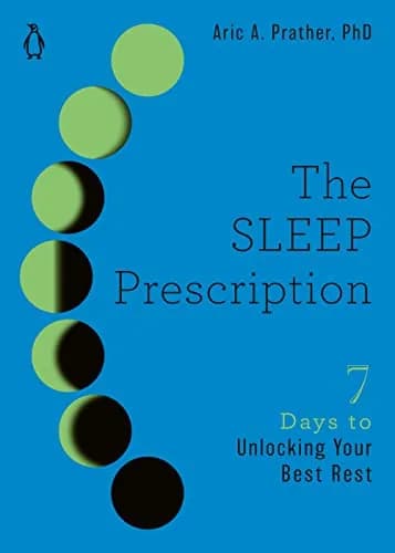 و دانلود نسخه کامل کتاب زبان اصلی The Sleep Prescription: Seven Days to Unlocking Your Best Rest (The Seven Days Series Book 2) Kindle Edition PDF | دانلود کتاب خارجی