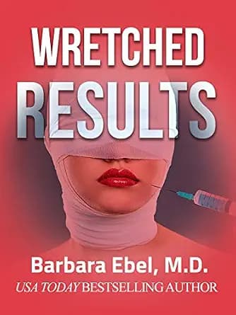 و دانلود نسخه کامل کتاب زبان اصلی Wretched Results: A Medical Thriller (The Outlander Physician Series Book 2) PDF | دانلود کتاب خارجی