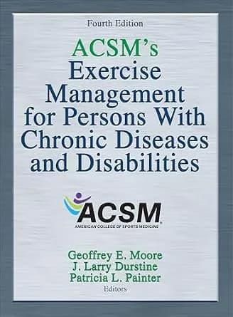 و دانلود نسخه کامل کتاب زبان اصلی ACSM’s Exercise Management for Persons With Chronic Diseases and Disabilities PDF | دانلود کتاب خارجی