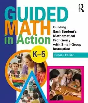 دانلود کتاب Guided math in action building each student’s mathematical proficiency with small-group instruction