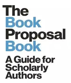 دانلود کتاب The Book Proposal Book: A Guide for Scholarly Authors