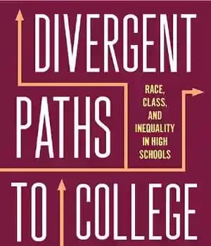 دانلود کتاب Divergent Paths to College: Race, Class, and Inequality in High Schools (Critical Issues American Education