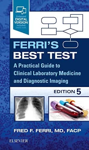 و دانلود نسخه کامل کتاب زبان اصلی Ferri’s Best Test – E-Book: A Practical Guide to Laboratory Medicine and Diagnostic Imaging E-Book (Ferri’s Medical Solutions) 5th Edition PDF | دانلود کتاب خارج