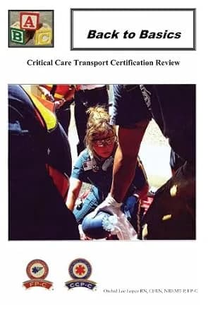 و دانلود نسخه کامل کتاب زبان اصلی Back to Basics: Critical Care Transport Certification Review PDF | دانلود کتاب خارجی