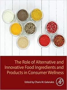 دانلود کتاب The Role of Alternative and Innovative Food Ingredients and Products in Consumer Wellness