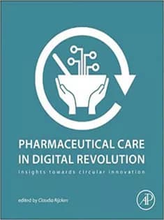 دانلود کتاب Pharmaceutical Care in Digital Revolution: Insights Towards Circular Innovation