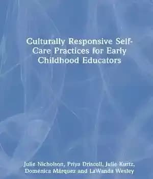 دانلود کتاب Culturally Responsive Self-Care Practices for Early Childhood Educators