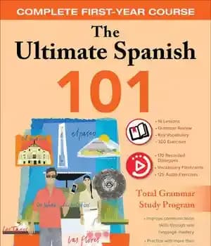 دانلود کتاب The Ultimate Spanish 101: Complete First-Year Course – First Year