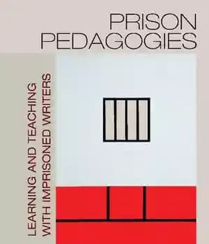 دانلود کتاب Prison Pedagogies: Learning and Teaching with Imprisoned Writers
