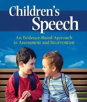 دانلود کتاب Children’s Speech: An Evidence-Based Approach to Assessment and Intervention