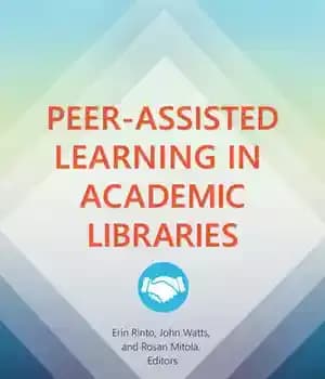 دانلود کتاب Peer-Assisted Learning in Academic Libraries