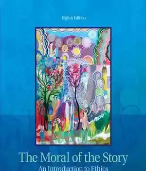 دانلود کتاب The Moral of Story: An Introduction to Ethics