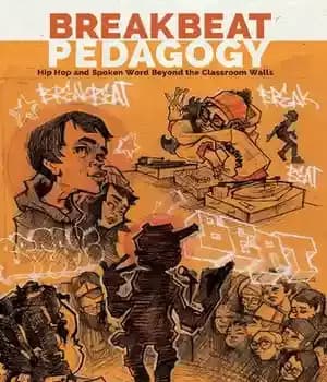 دانلود کتاب Breakbeat Pedagogy: Hip Hop and Spoken Word Beyond the Classroom Walls