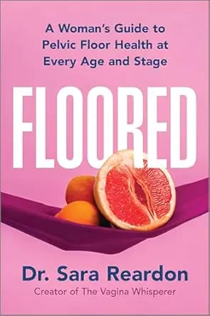 و دانلود نسخه کامل کتاب زبان اصلی Floored: A Woman’s Guide to Pelvic Floor Health at Every Age and Stage PDF | دانلود کتاب خارجی