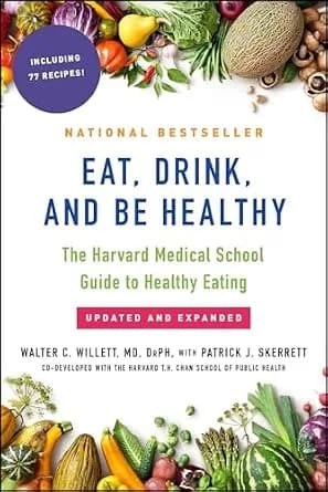 و دانلود نسخه کامل کتاب زبان اصلی Eat, Drink, and Be Healthy: The Harvard Medical School Guide to Healthy Eating PDF | دانلود کتاب خارجی