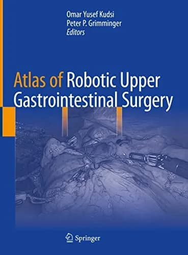 و دانلود نسخه کامل کتاب زبان اصلی Atlas of Robotic Upper Gastrointestinal Surgery Kindle Edition PDF | دانلود کتاب خارجی